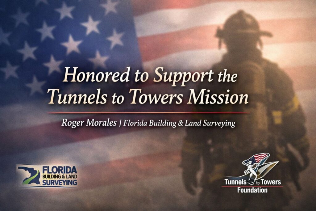 Florida Building & Land Surveying and the Florida Builders Engineers & Inspectors Network was able to support a Tunnels to Towers project here in Florida.